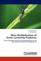 Mass Multiplication of Green Lacewing Predators 3848491168 Book Cover