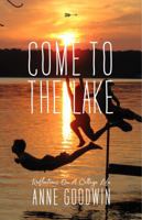 Come To The Lake 0981649920 Book Cover