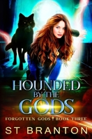 Hounded by the Gods 1662033761 Book Cover