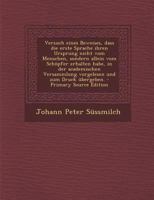 Versuch eines Beweises, dass die erste Sprache ihren Ursprung nicht vom Menschen, sondern allein vom Schöpfer erhalten habe, in der academischen ... und zum Druck übergeben. 1016584849 Book Cover