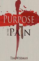 Purpose in the Pain 0983120137 Book Cover