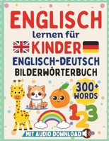 Mein Erstes Englisch Deutsch Bilderbuch: Tiere, Obst, Formen, Farben und Mehr – Spielerisch Lernen für Kinder von 2-7 Jahren mit Audio (German Edition) B0CNH9HBXM Book Cover