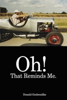 Oh! That Reminds Me 1938085078 Book Cover