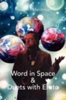 Word in Space & Duets with Erato 1436316820 Book Cover