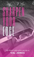 Sharpen Your Edge 1952255198 Book Cover