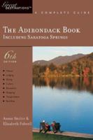 The Adirondack Book: Great Destinations: A Complete Guide, Including Saratoga Springs (Great Destinations) 1581570856 Book Cover
