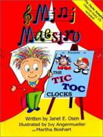 Mini Maestro Presents The Tic Toc Clocks (Mini Maestro, 1) 0970048904 Book Cover