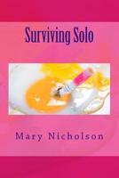 Surviving Solo: A Very Funny Book 1517573351 Book Cover