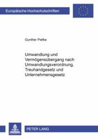 Umwandlung Und Vermoegensuebergang Nach Umwandlungsverordnung, Treuhandgesetz Und Unternehmensgesetz 3631377681 Book Cover