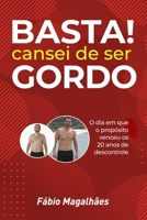 BASTA! Cansei de ser GORDO 1693569949 Book Cover