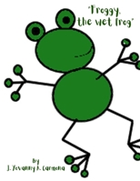 " Froggy, the wet frog" B09FRZX65X Book Cover