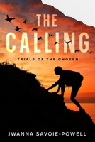 The Calling: Trials of the Chosen 1456657526 Book Cover