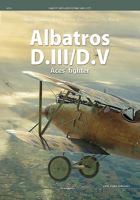 Albatros D.III/D.V: Aces' Fighter 8365437953 Book Cover