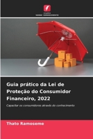 Guia prático da Lei de Proteção do Consumidor Financeiro, 2022 (Portuguese Edition) 6208095824 Book Cover