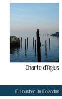Charte d'Agius 053074208X Book Cover