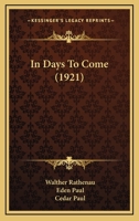 In Days to Come 1290863911 Book Cover