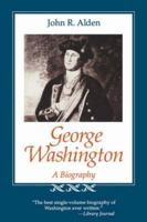 George Washington: A Biography 051712291X Book Cover