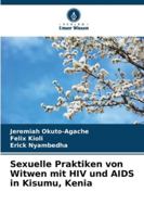 Sexuelle Praktiken von Witwen mit HIV und AIDS in Kisumu, Kenia (German Edition) 6209361072 Book Cover