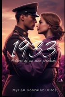 1933: Historia de un amor prohibido B0CHL7QZWB Book Cover