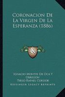Coronacion De La Virgen De La Esperanza (1886) 1160840385 Book Cover