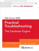 SQL Server 2005 Practical Troubleshooting: The Database Engine (SQL Server Series) 0321447743 Book Cover
