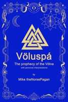 the Völuspá: The prophecy of the Völva in Old Norse and English B0FPBJSSX2 Book Cover