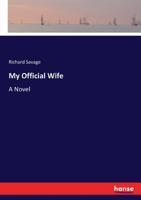 My Official Wife: A Novel... 1523913622 Book Cover