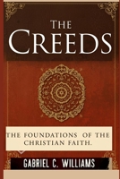 The Creeds: Foundations of the Christian Faith B0FW3QWKLB Book Cover