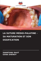 La Suture Médio-Palatine - Sa Maturation Et Son Ossification (French Edition) 6202334541 Book Cover