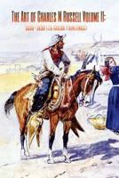 The Art of Charles M Russell Volume II: 1895-1898 (25 Color Paintings): (The Amazing World of Art, Old West/Native American) 1532837232 Book Cover