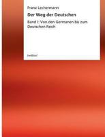 Der Weg der Deutschen 3849545776 Book Cover