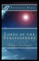 Lords of the Stratosphere Illustrated 1703987640 Book Cover