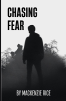 Chasing Fear B0BTBPZ9LS Book Cover