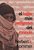 El lugar más peligroso del mundo B0BM3QG6JQ Book Cover