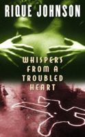 Whispers From a Troubled Heart 159309020X Book Cover