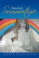 Bring Back Summertime 1456748556 Book Cover
