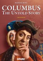 Columbus the Untold Story 0578179318 Book Cover