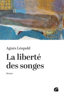 La liberté des songes 2754770348 Book Cover