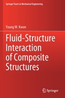 Fluid-Structure Interaction of Composite Structures (Springer Tracts in Mechanical Engineering) 303057637X Book Cover