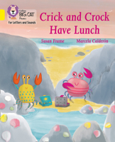 Crick and Crock Have Lunch: Band 03/Yellow 0008410275 Book Cover