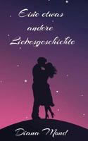 Eine etwas andere Liebesgeschichte 3752840153 Book Cover