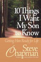 10 Things I Want My Son to Know: Getting Him Ready for Life 0736907378 Book Cover