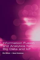 Information Fusion and Analytics for Big Data and Iot 1630810878 Book Cover