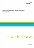 Vom Schonsein Und Andersbleiben - Ein Resume. Zu 'Wie Bist Du So Schon - 50 Jahre Thurgauer Siedlung Und Landschaft Im Wandel': Denkmalpflege Im Thurg 3796528082 Book Cover