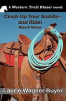 Cinch Up Your Saddle--And Ride!: Ranch Verse 1461110513 Book Cover