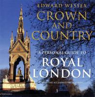 Edward Wessex's Crown and Country: A Personal Guide to Royal London