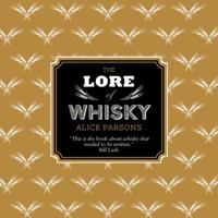 Lore of Whisky 1922190721 Book Cover