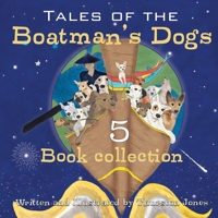 Tales of the Boatman's Dogs: 5 Book Collection 1836889747 Book Cover