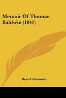 Memoir Of Thomas Baldwin 1120002699 Book Cover