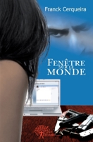 Fenêtre sur le monde: La fiction est parfois la réalité. (French Edition) 235335436X Book Cover